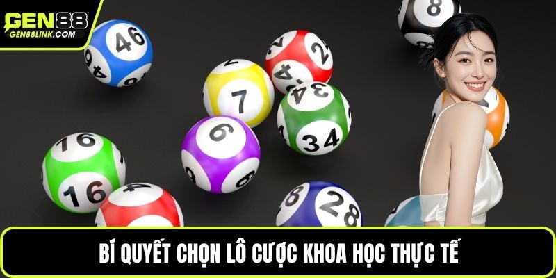 Bí quyết chọn lô cược khoa học thực tế