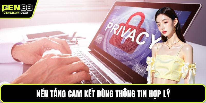 Nền tảng cam kết dùng thông tin hợp lý